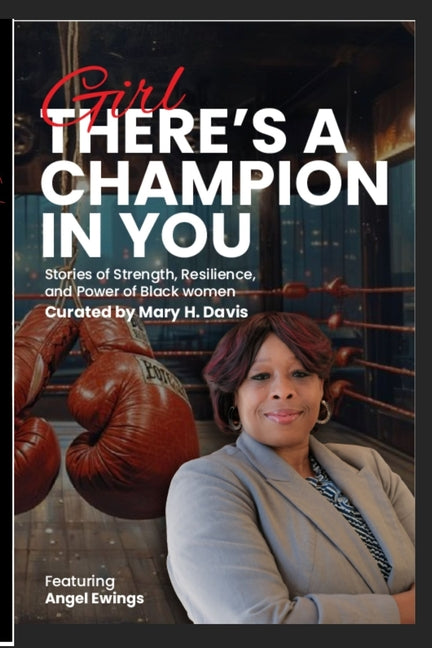Girl, There's A Champion In You Featuring Author Angel Ewings - Ingram