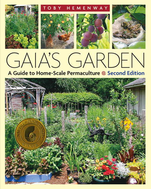 Gaia's Garden: A Guide to Home-Scale Permaculture, 2nd Edition - Ingram