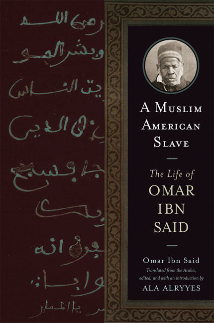 Muslim American Slave: The Life of Omar Ibn Said - Ingram