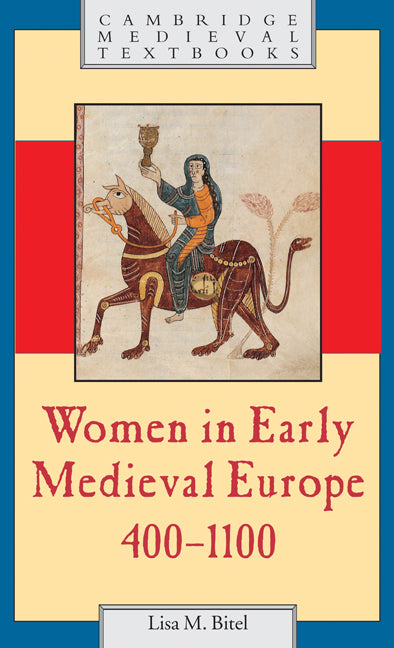 Women in Early Medieval Europe, 400 1100 - Ingram