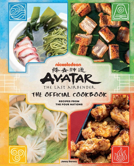 Avatar: The Last Airbender: The Official Cookbook: Recipes from the Four Nations - Ingram