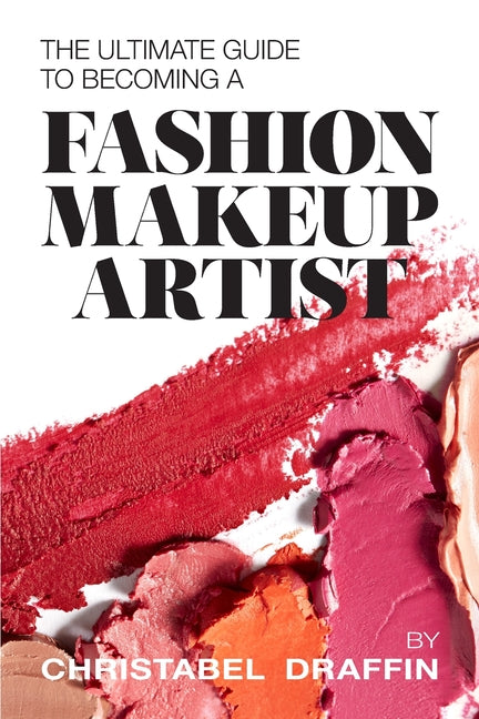 Ultimate Guide to Becoming a Fashion Makeup Artist - Ingram