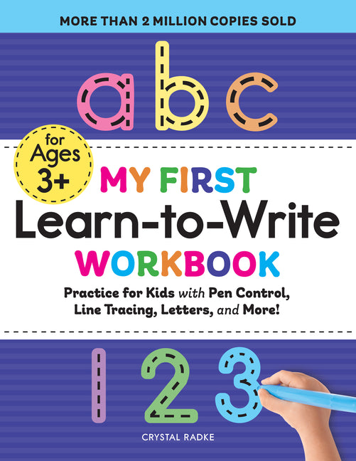 My First Learn-To-Write Workbook: Practice for Kids with Pen Control, Line Tracing, Letters, and More! - Ingram