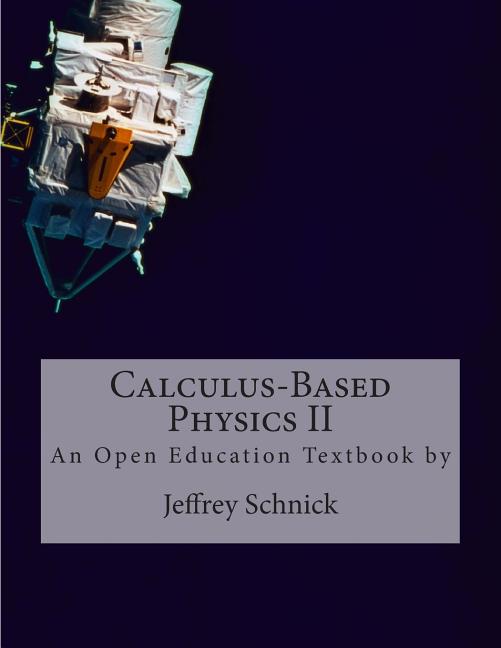 Calculus-Based Physics II - Ingram