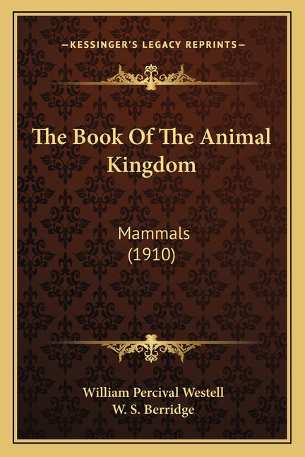 Book Of The Animal Kingdom: Mammals (1910) - Ingram