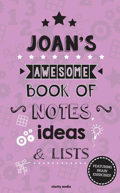 Joan's Awesome Book Of Notes, Lists & Ideas: Featuring brain exercises! - Ingram