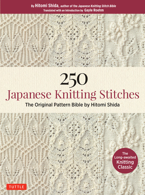 250 Japanese Knitting Stitches: The Original Pattern Bible by Hitomi Shida - Ingram