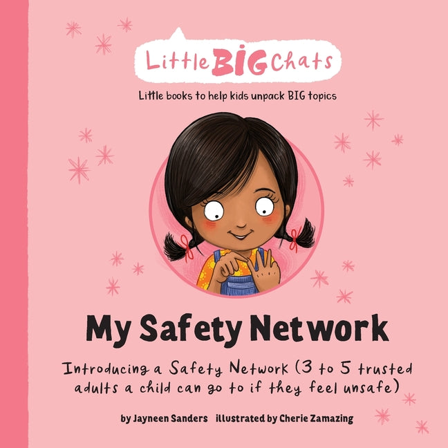 My Safety Network: Introducing a Safety Network (3 to 5 trusted adults a child can go to if they feel unsafe) - Ingram