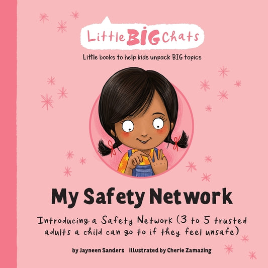 My Safety Network: Introducing a Safety Network (3 to 5 trusted adults a child can go to if they feel unsafe) - Ingram