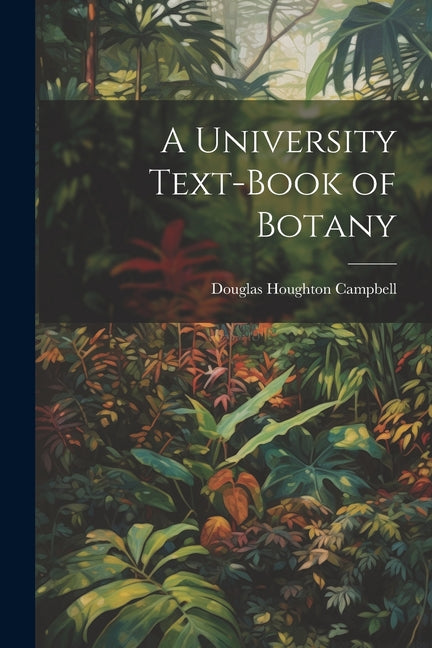 University Text-Book of Botany - Ingram