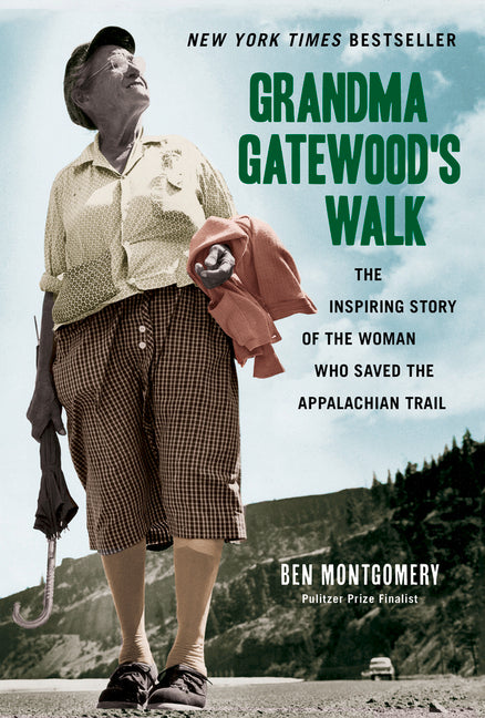 Grandma Gatewood's Walk: The Inspiring Story of the Woman Who Saved the Appalachian Trail - Ingram