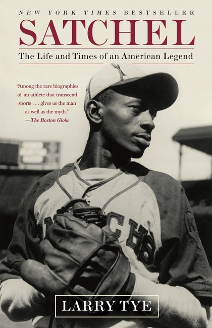 Satchel: The Life and Times of an American Legend - Ingram