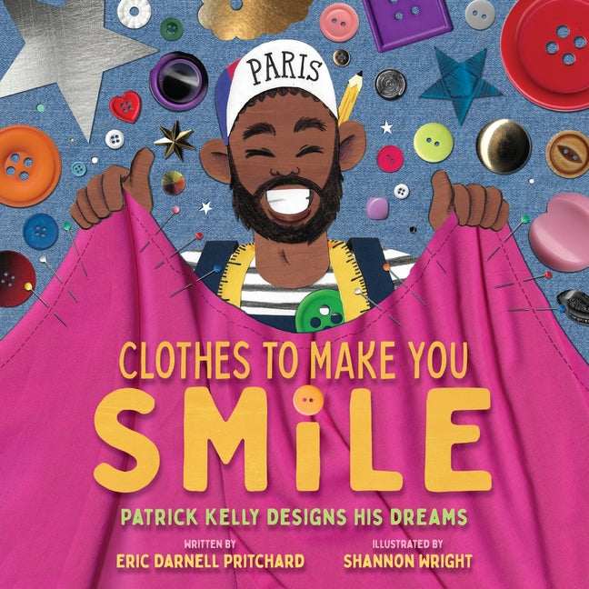 Clothes to Make You Smile: Patrick Kelly Designs His Dreams - Ingram