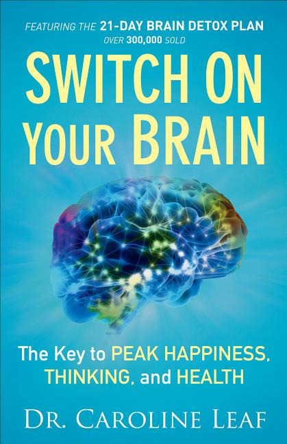 Switch on Your Brain: The Key to Peak Happiness, Thinking, and Health - Ingram