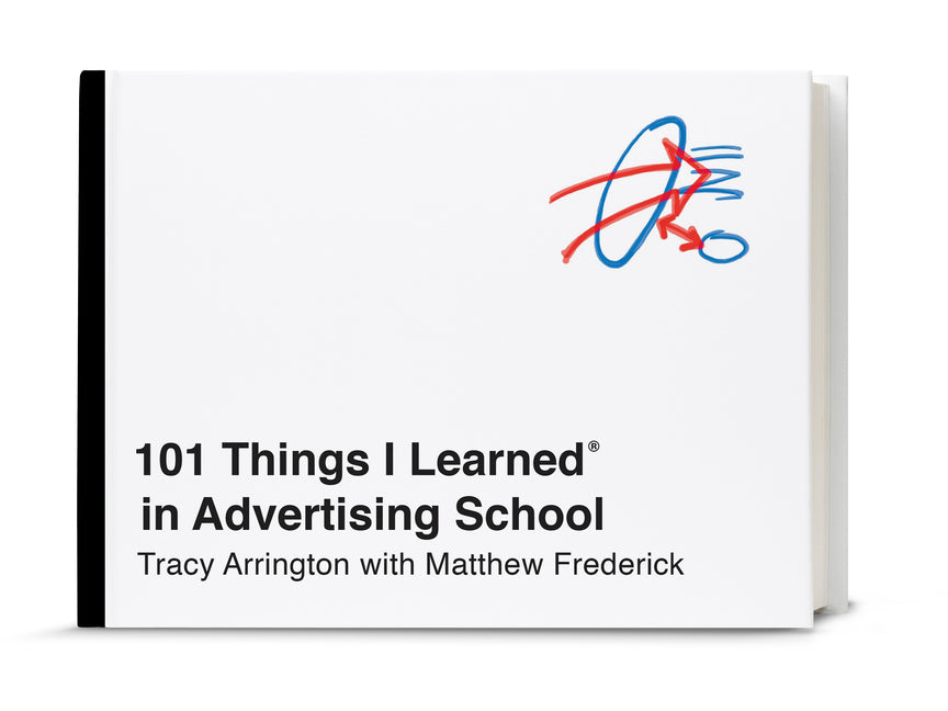 101 Things I Learned(r) in Advertising School - Ingram
