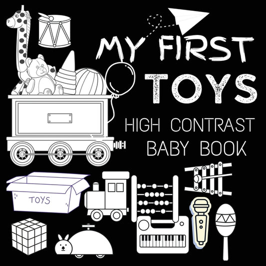 High Contrast Baby Book - Toys: My First Toys For Newborn, Babies, Infants High Contrast Baby Book of Toys Black and White Baby Book - Ingram