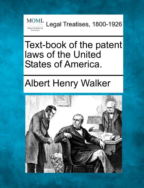 Text-book of the patent laws of the United States of America. - Ingram