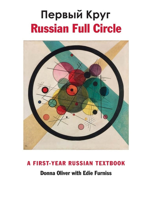 Russian Full Circle: A First-Year Russian Textbook - Ingram