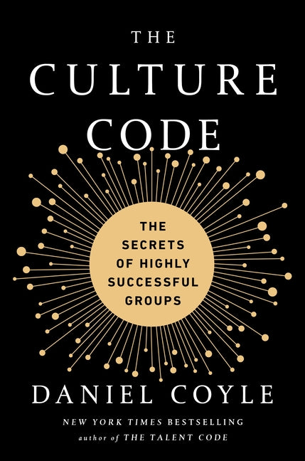 Culture Code: The Secrets of Highly Successful Groups - Ingram