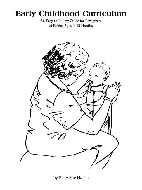 Early Childhood Curriculum: Infant Curriculum - Ingram