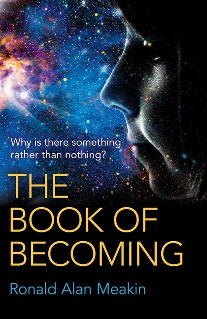 Book of Becoming: Why Is There Something Rather Than Nothing? a Metaphysics of Esoteric Consciousness - Ingram
