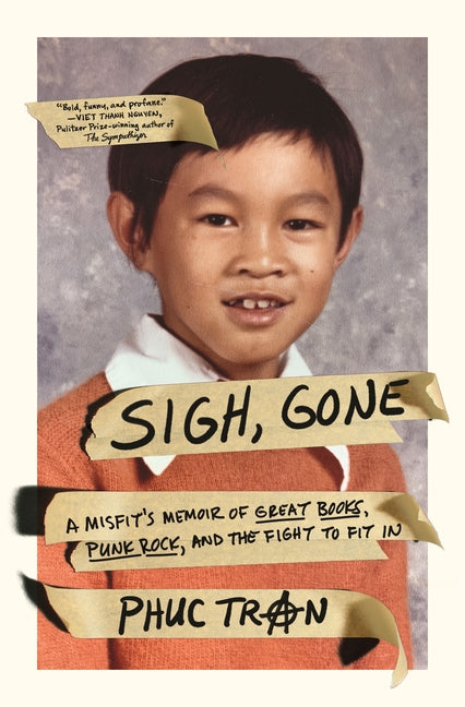 Sigh, Gone: A Misfit's Memoir of Great Books, Punk Rock, and the Fight to Fit in - Ingram