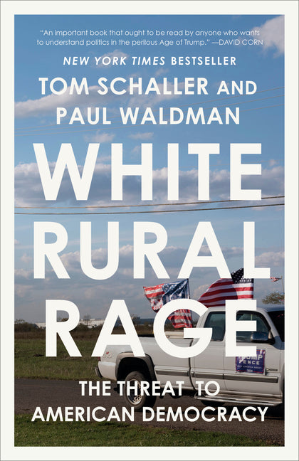 White Rural Rage: The Threat to American Democracy - Ingram