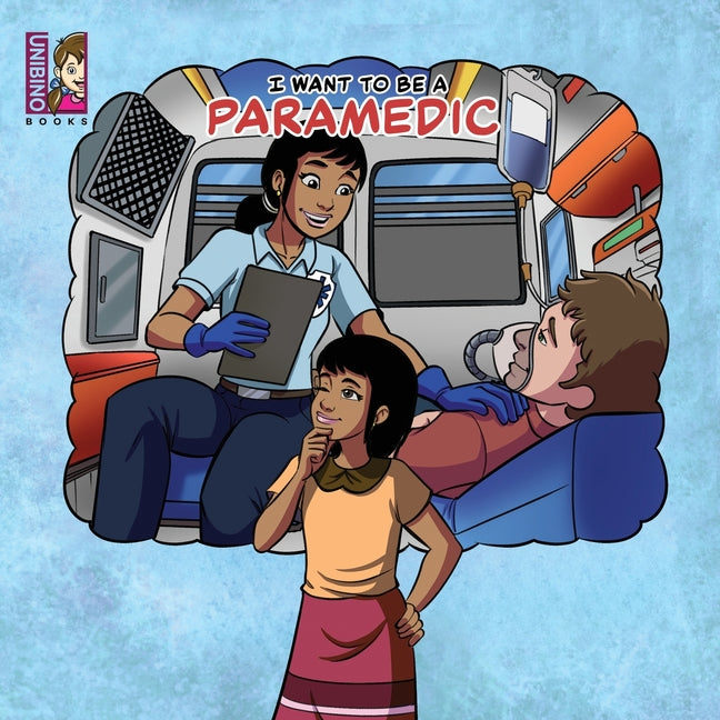 I want to be a Paramedic: Modern Careers For Kids - Ingram