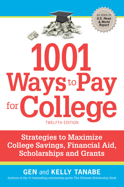 1001 Ways to Pay for College: Strategies to Maximize Financial Aid, Scholarships and Grants - Ingram