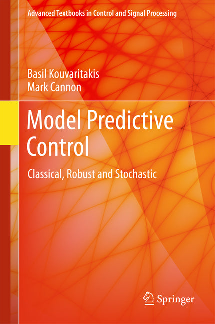 Model Predictive Control: Classical, Robust and Stochastic - Ingram