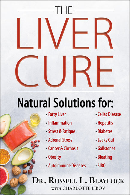 Liver Cure: Natural Solutions for Liver Health to Target Symptoms of Fatty Liver Disease, Autoimmune Diseases, Diabetes, Inflammation, Stress & Fatigu - Ingram