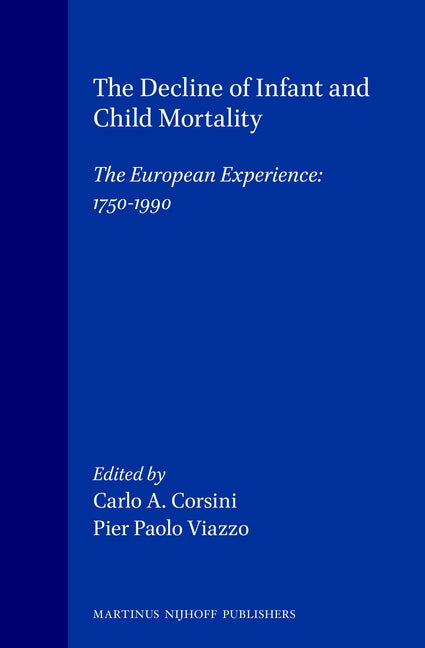 Decline of Infant and Child Mortality: The European Experience: 1750-1990 - Ingram