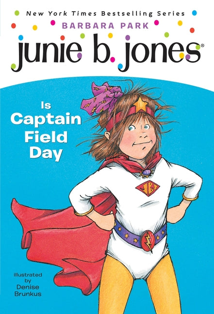 Junie B. Jones #16: Junie B. Jones Is Captain Field Day - Ingram