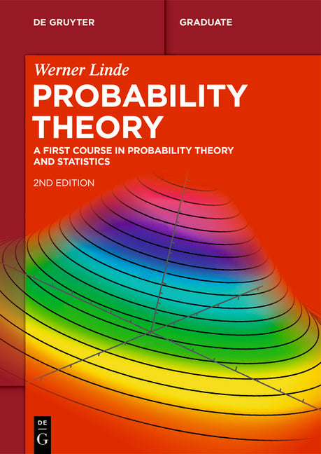 Probability Theory: A First Course in Probability Theory and Statistics - Ingram