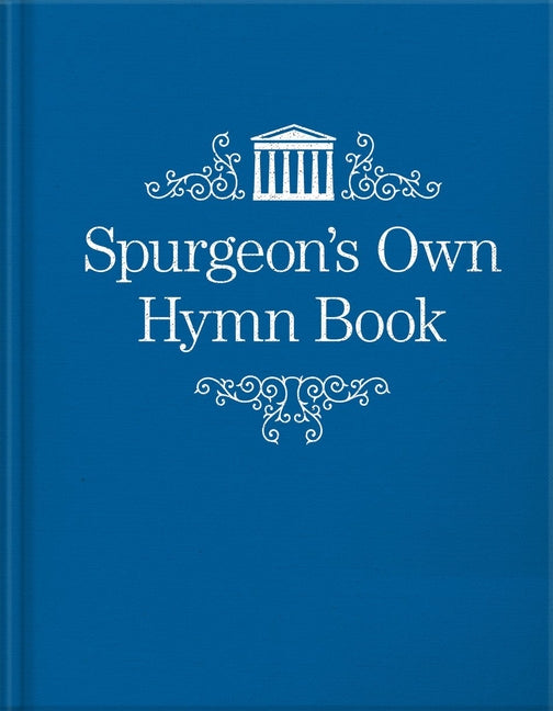 Spurgeon's Own Hymn Book (Revised) - Ingram