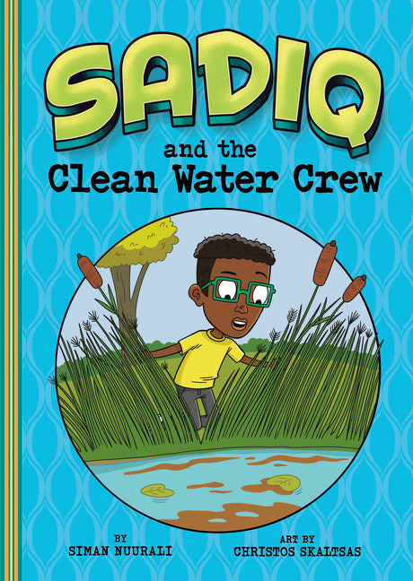 Sadiq and the Clean Water Crew - Ingram