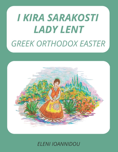 I Kira Sarakosti Lady Lent: Greek Orthodox Easter - Ingram