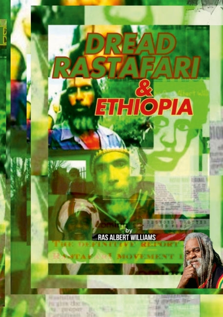 Dread Rastafari and Ethiopia: The definitive historical report of the beginning and the rise of the Rastafari movement in the Commonwealth of Dominica - Ingram