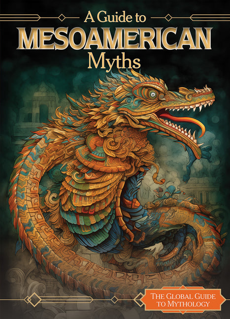 Guide to Mesoamerican Myths - Ingram