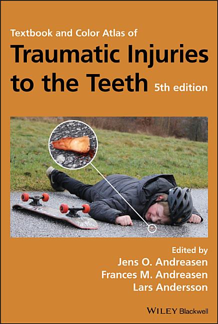 Textbook and Color Atlas of Traumatic Injuries to the Teeth - Ingram