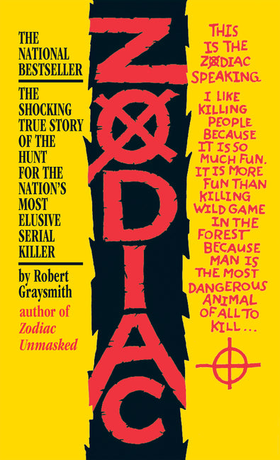 Zodiac: The Shocking True Story of the Hunt for the Nation's Most Elusive Serial Killer - Ingram