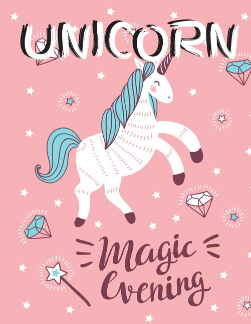 Unicorn Magic Evening: (Adults Coloring Book) - Featuring Various Unicorn Designs Filled with Stress Relieving Patterns - Lovely Coloring Boo - Ingram