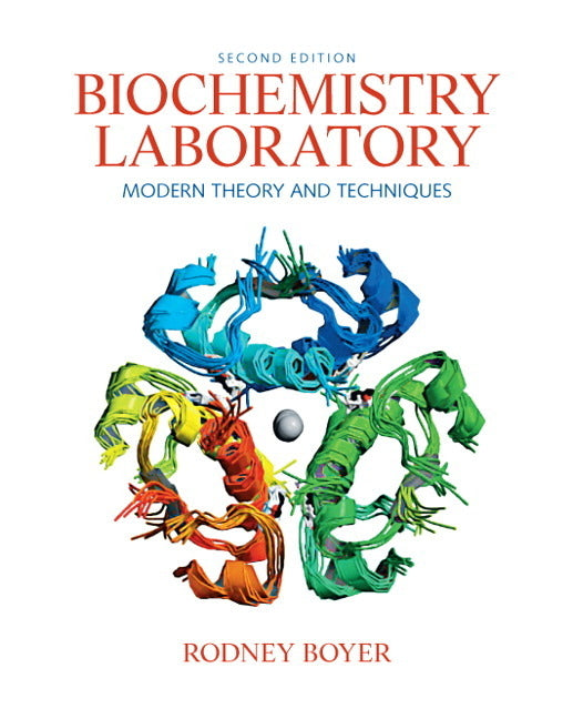 Biochemistry Laboratory: Modern Theory and Techniques - Ingram