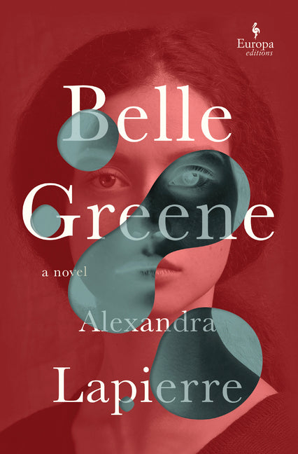 Belle Greene: A Novel of America's Most Famous Librarian - Ingram