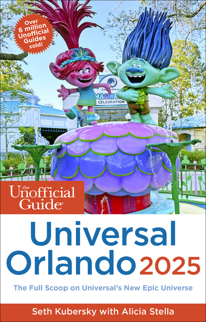 Unofficial Guide to Universal Orlando 2025 - Ingram