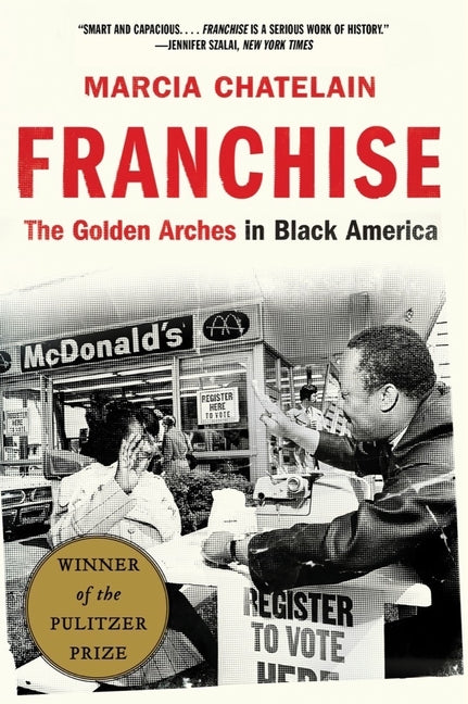 Franchise: The Golden Arches in Black America - Ingram