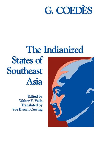 Indianized States of Southeast Asia - Ingram
