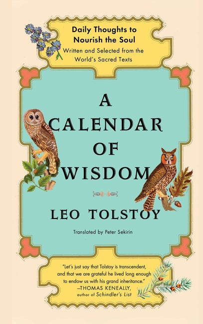 Calendar of Wisdom: Daily Thoughts to Nourish the Soul, Written and Selected from the World's Sacred Texts - Ingram