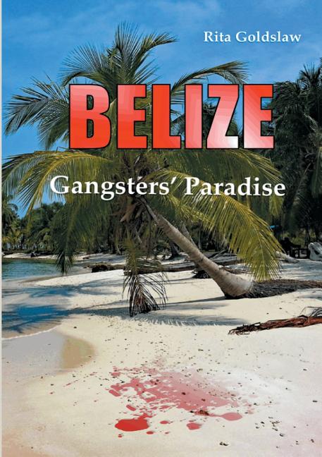 Belize: Gangsters Paradise - Ingram