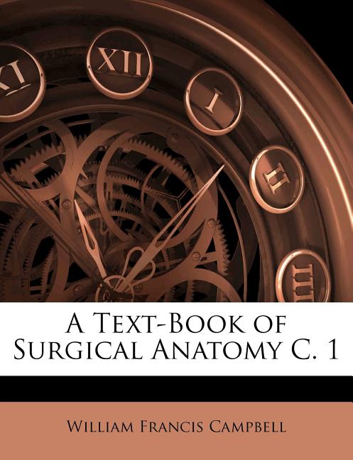 Text-Book of Surgical Anatomy C. 1 - Ingram